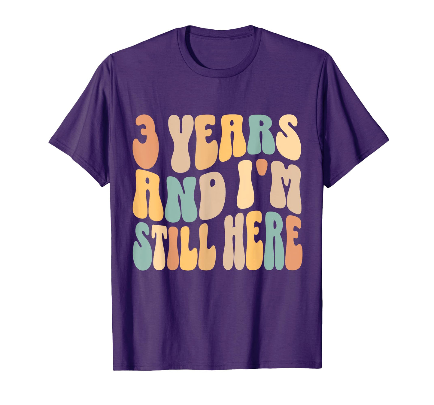 3 Years and I'm Still Here 3rd Work Anniversary Employee T-Shirt