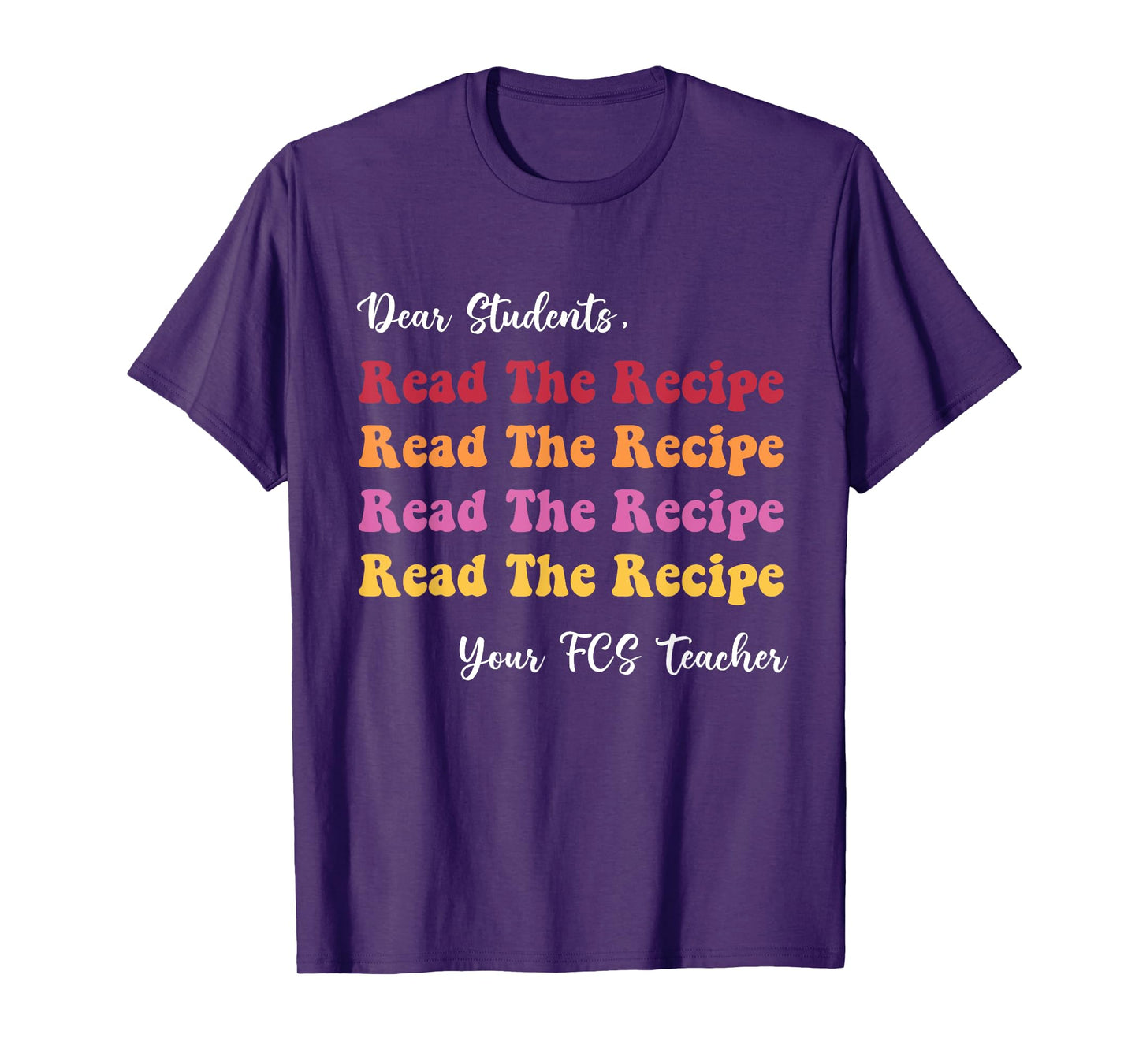 Dear Students, Read The Recipe Read Apparel T-Shirt