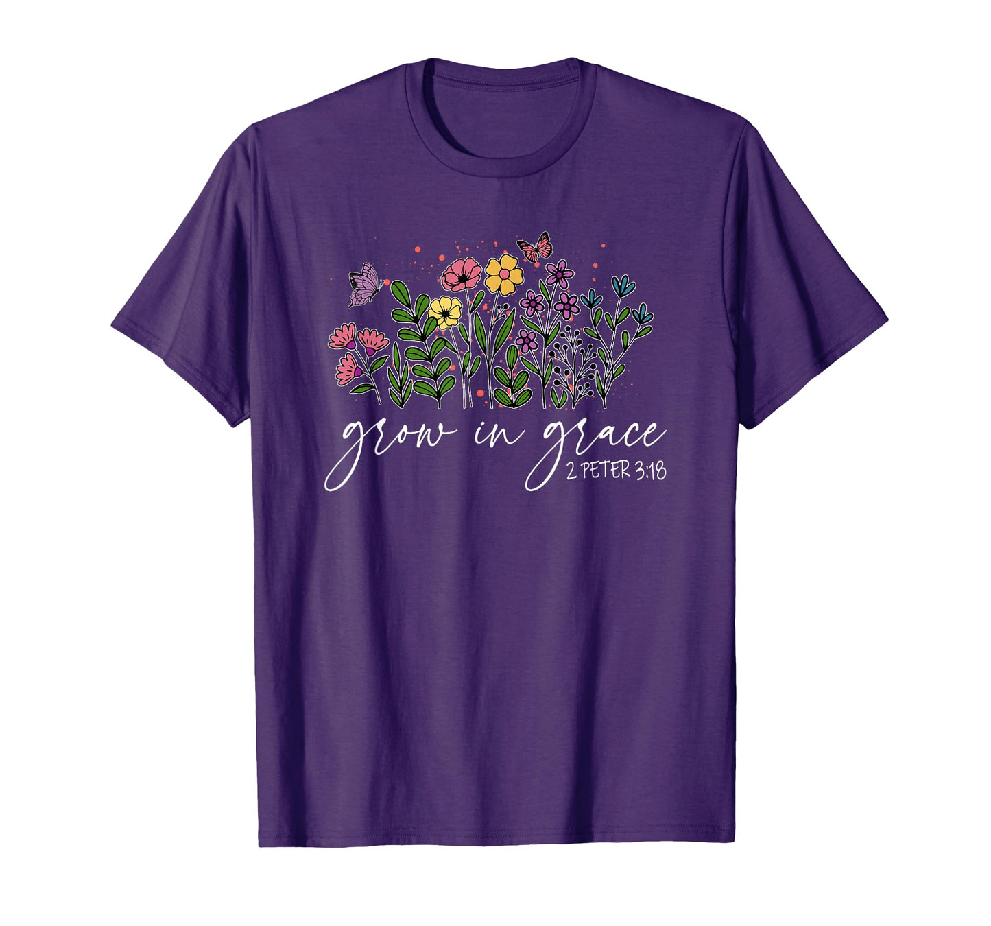 Grow in Grace 2 Peter 3 18, Wildflowers Religious T-Shirt
