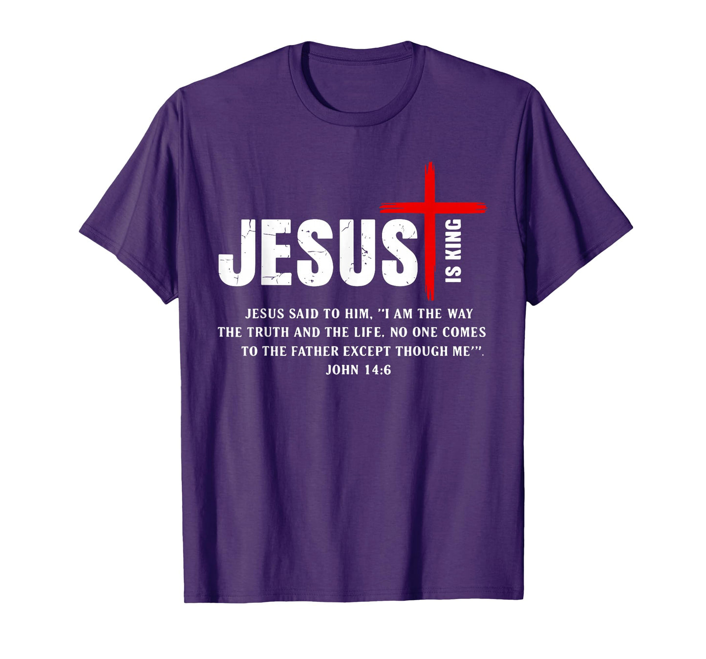 Jesus Is King John 14:6 Costume Jesus Christian T-Shirt