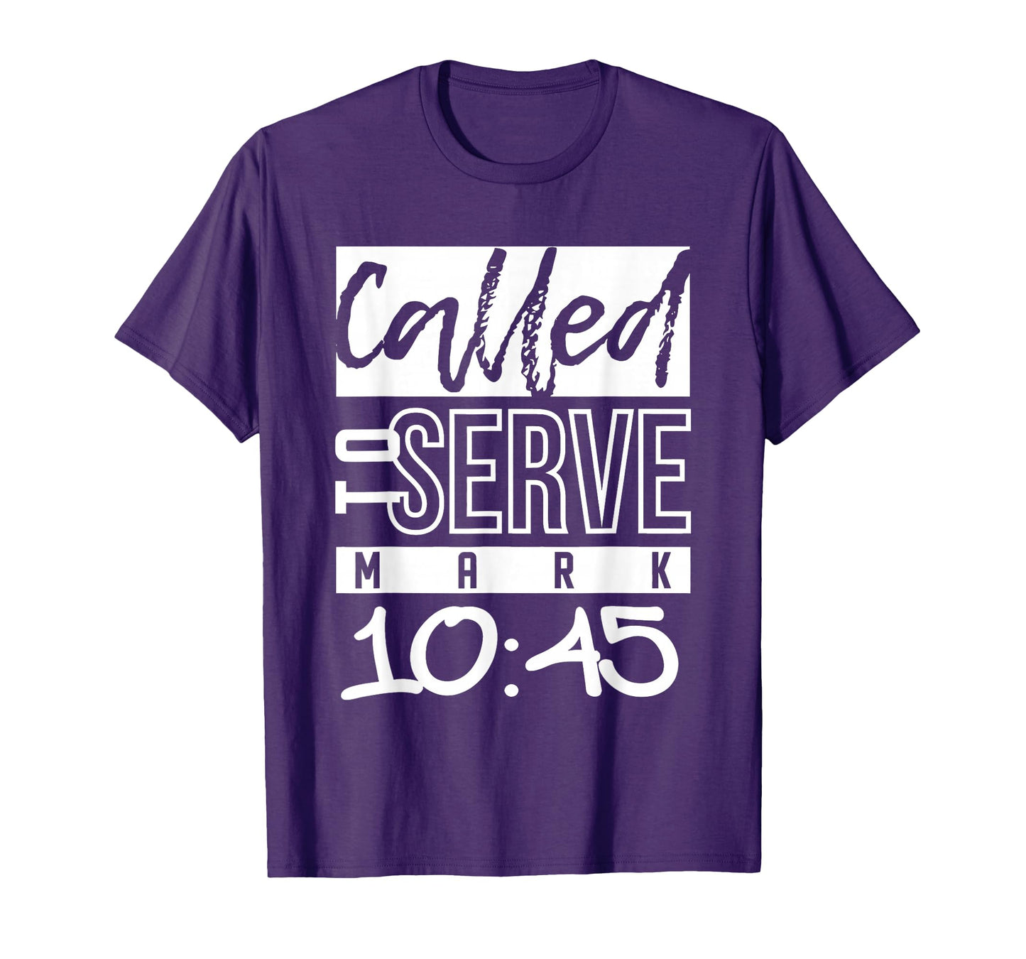 Called to Serve Mark 10:45 Christian Bible Verse Faith T-Shirt