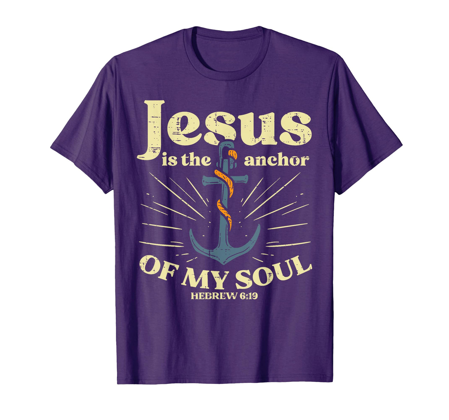 Jesus Anchor Of My Soul Verse God Christian Men Women Kids T-Shirt