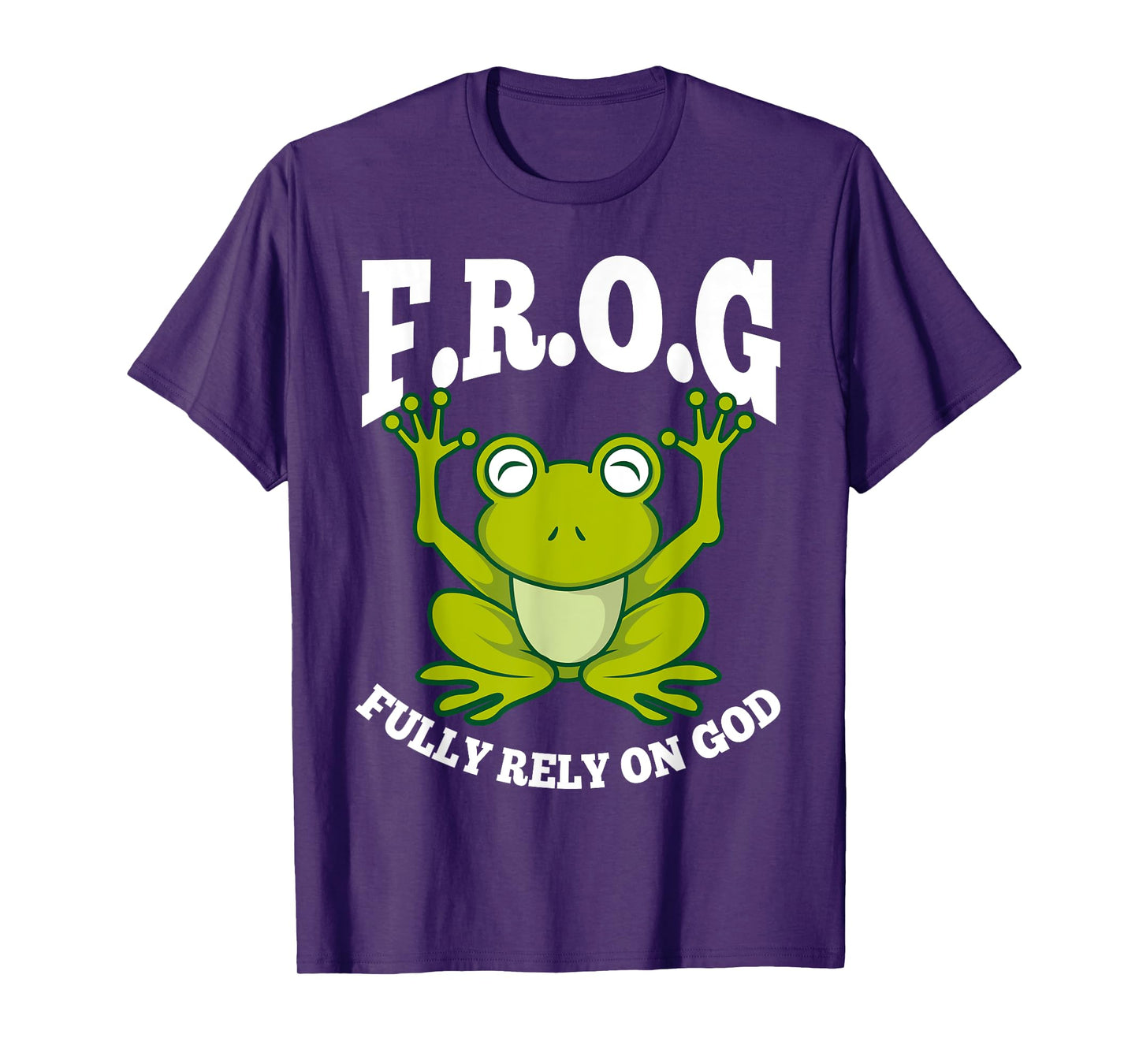 Frog Fully Rely On God Shirt | Cool Religious T-shirt Gift T-Shirt