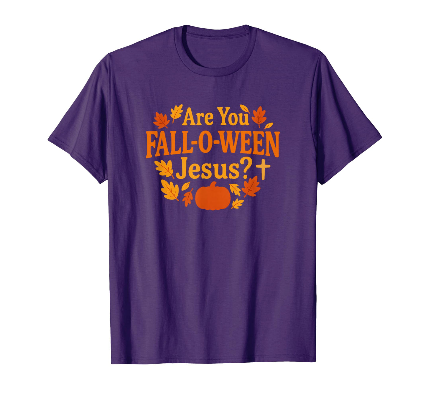 are You Fall-O-WEEN Jesus Christian Fall Pumpkin Design T-Shirt
