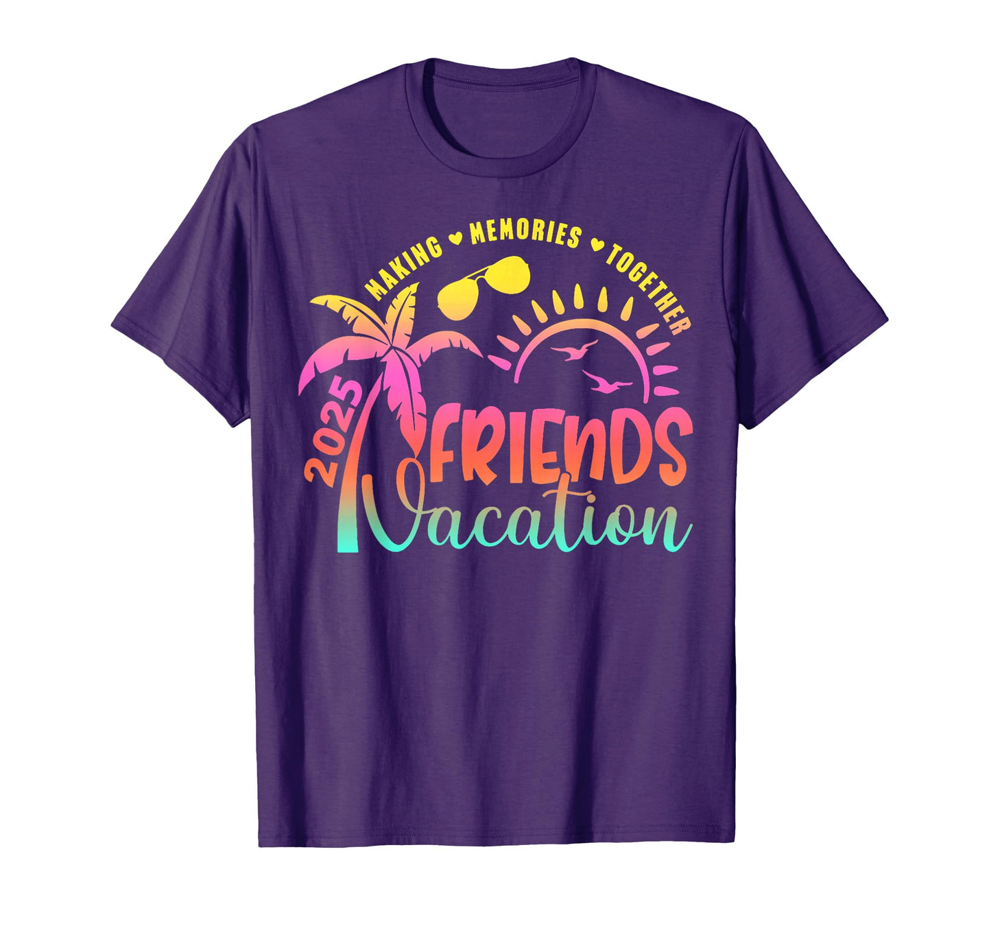 Friends Vacation 2025 Making Memories Together Girls Trip T-Shirt