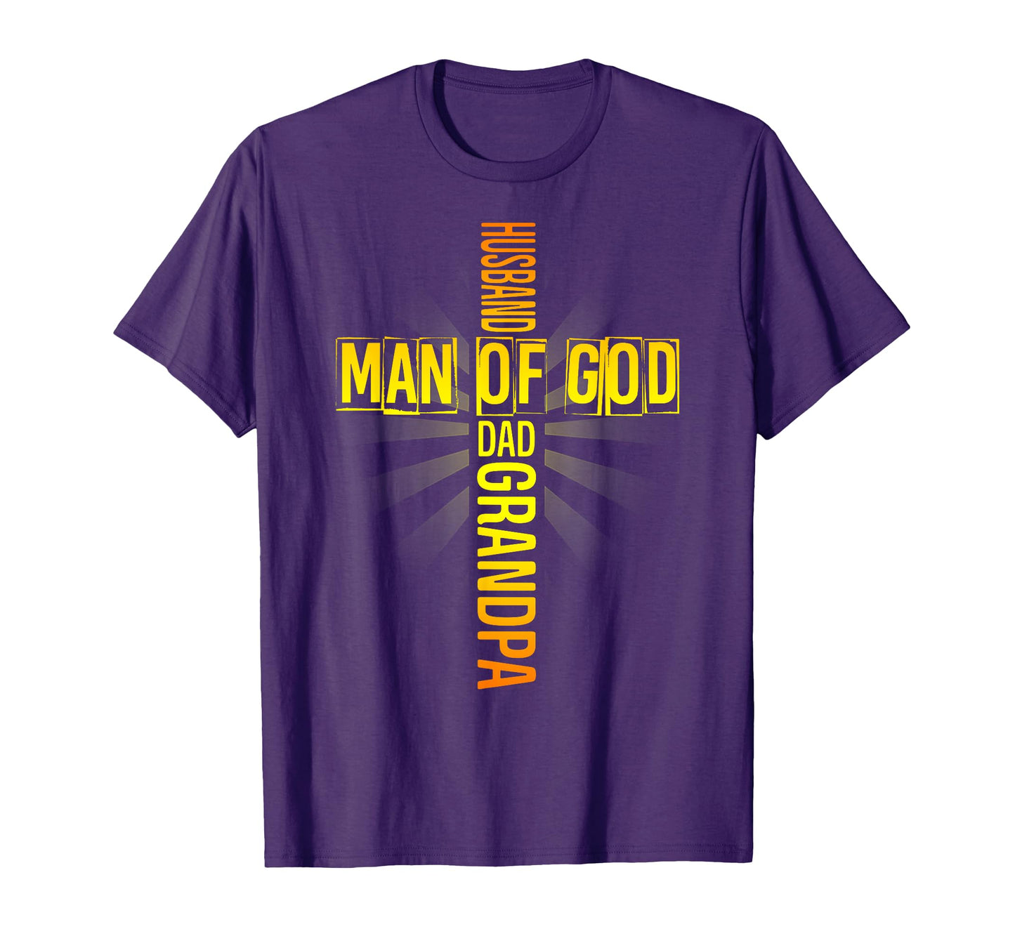 Mens Man Of God Husband Dad Grandpa Father's Day Religious Cross T-Shirt