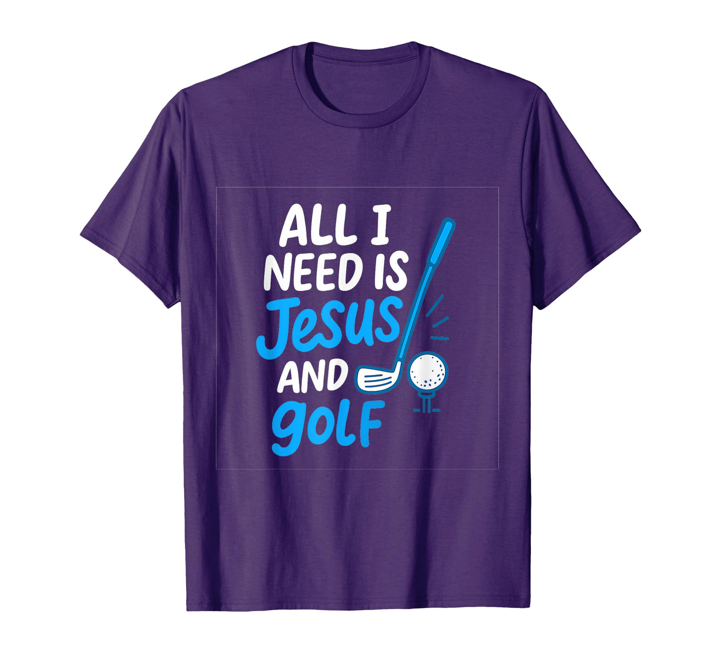 All I Need Is Jesus & Golf Casual Handwritten Art T-Shirt