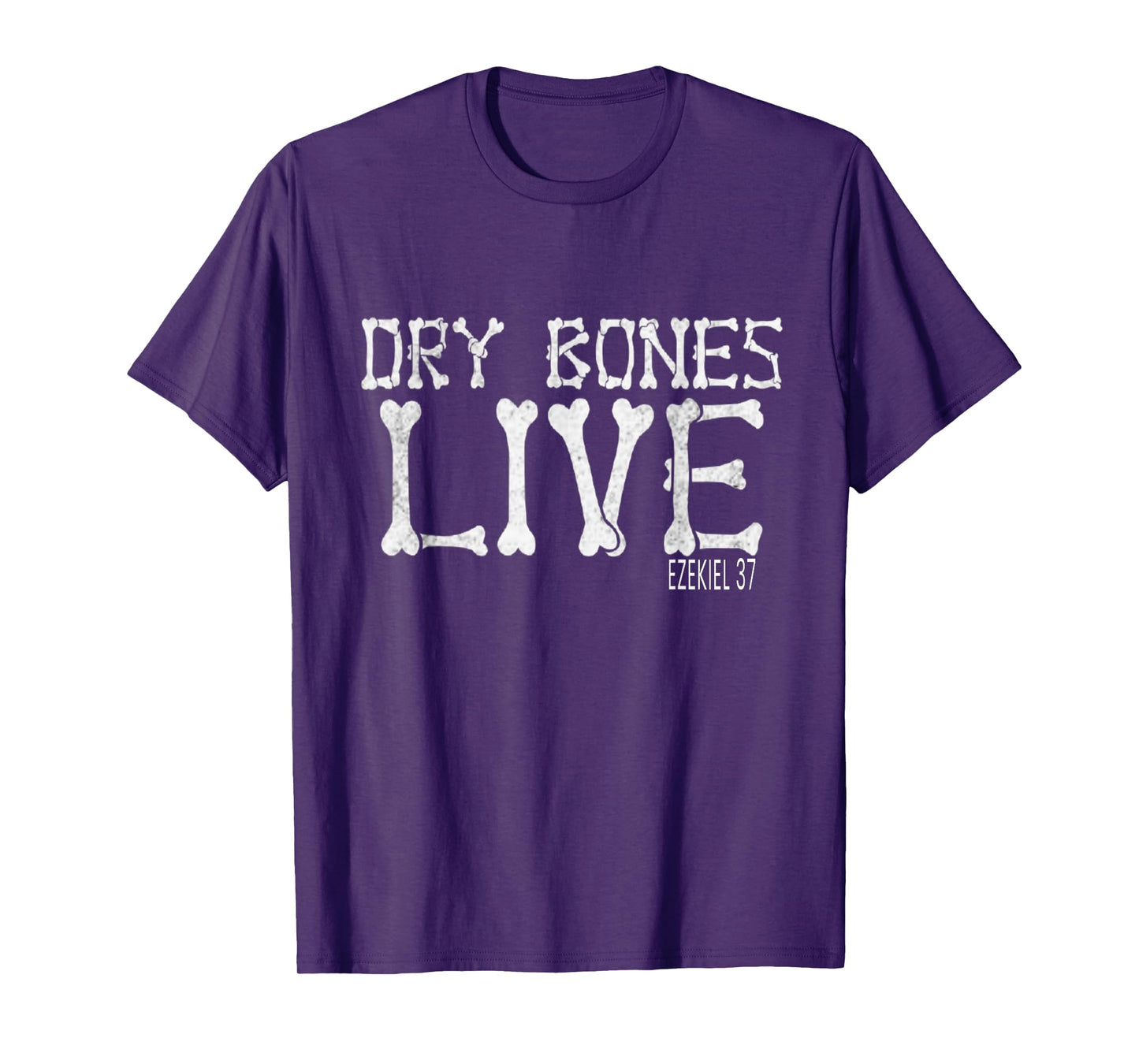 Bible Verse Dry Bones Live T-Shirt