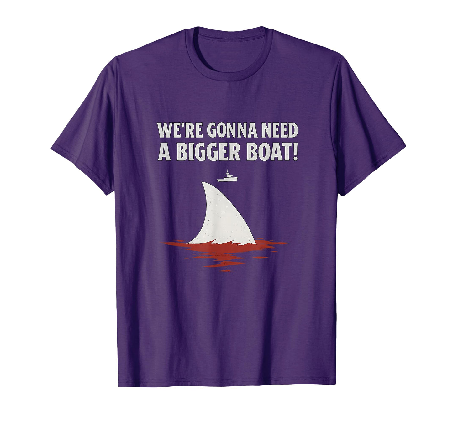 Jaws Inspired We're Gonna Need a Bigger Boat Graphic T-Shirt