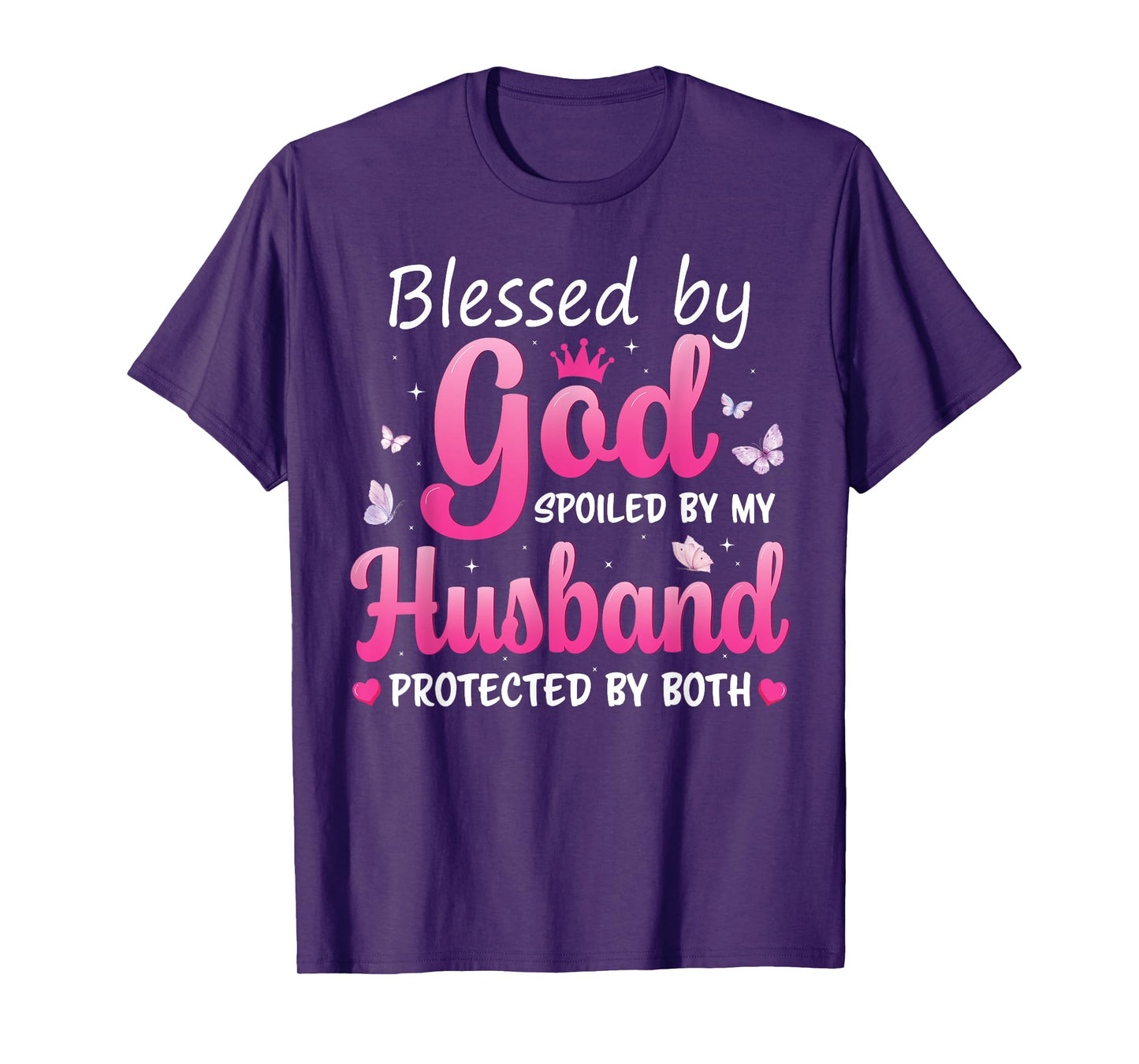 Blessed By God Spoiled By Husband Pink Butterfly Funny Women T-Shirt
