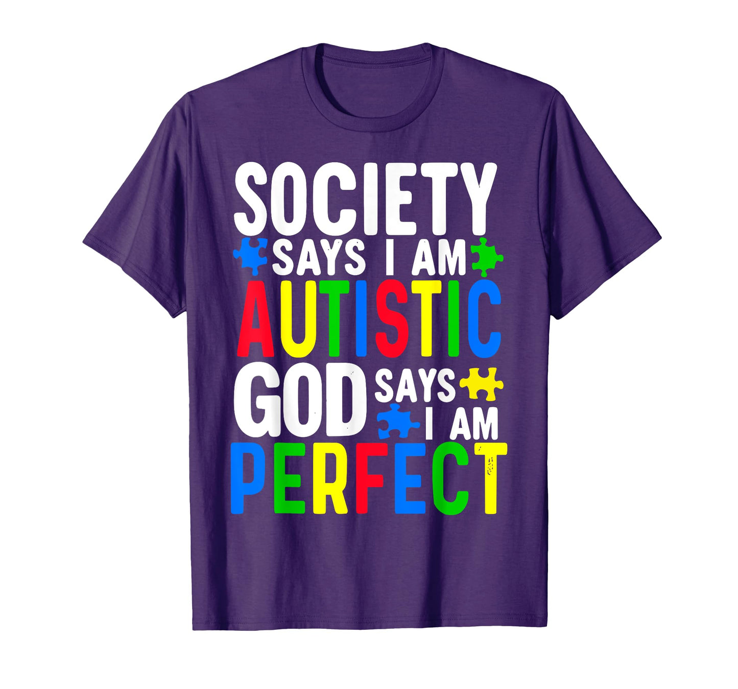 Autism Awareness Society Says I'm Autistic T-Shirt