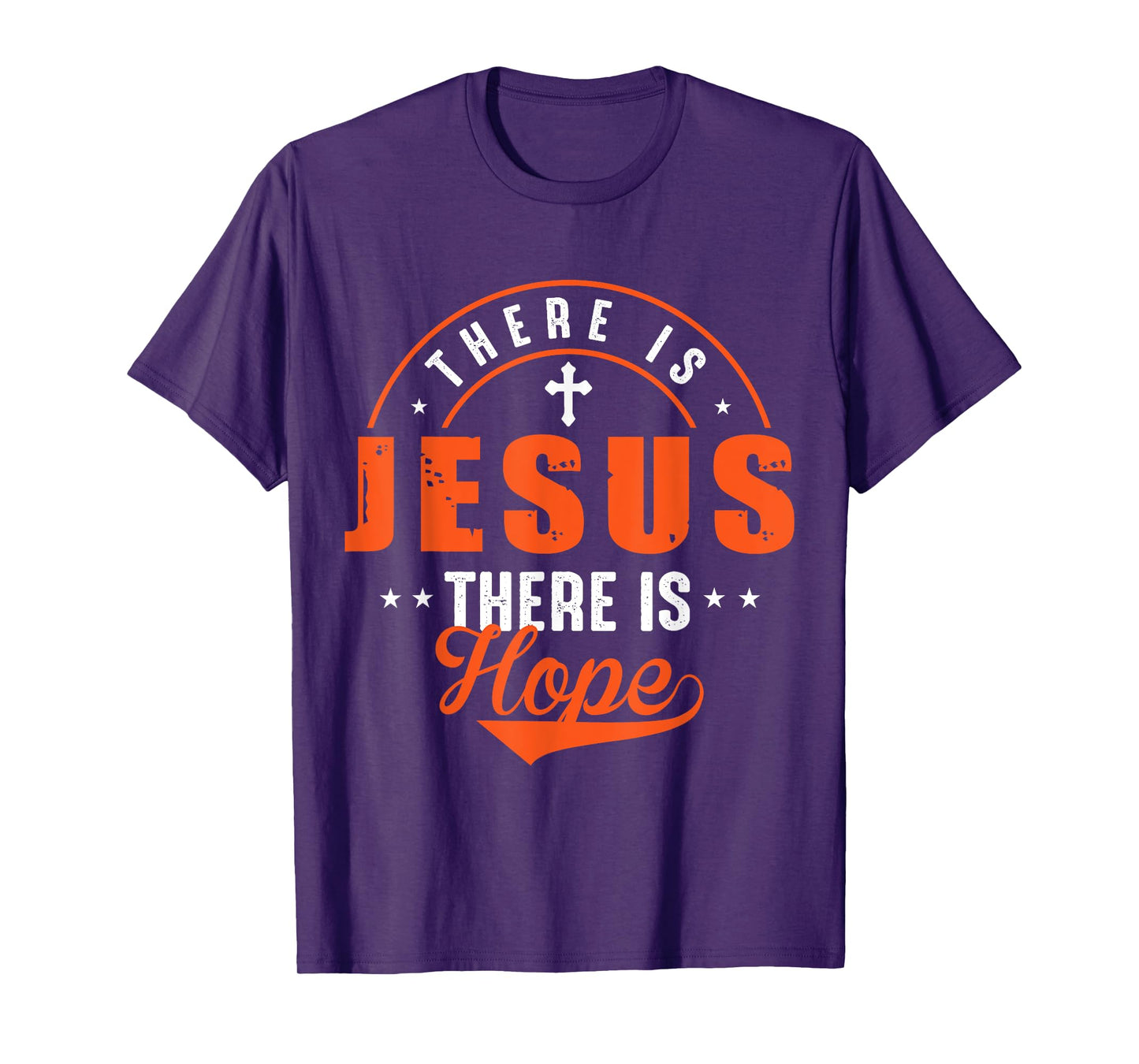 There Is Jesus There Is Hope T-Shirt