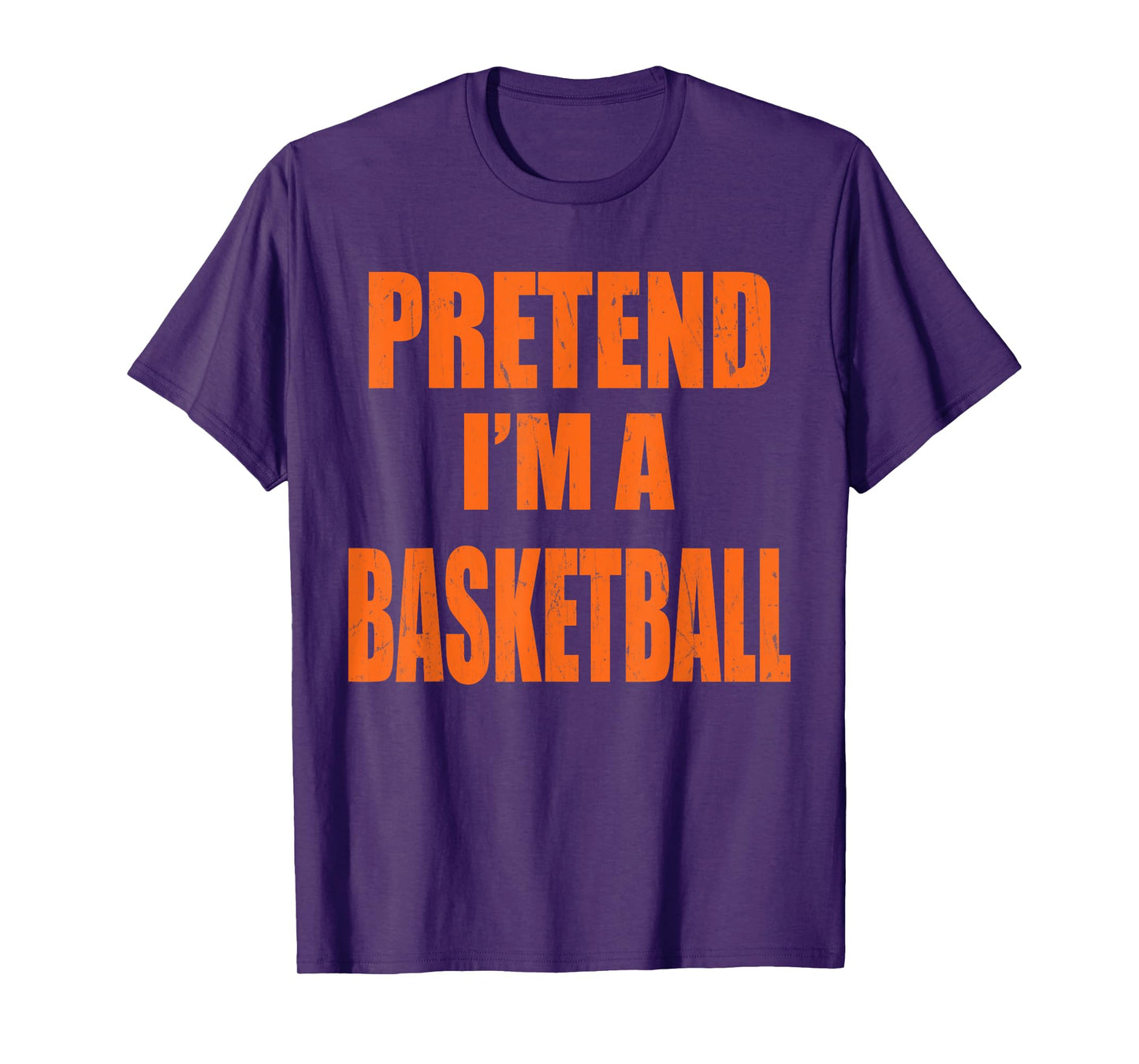 Pretend I'm A BASKETBALL Lazy Easy Last Minute Costume T-Shirt
