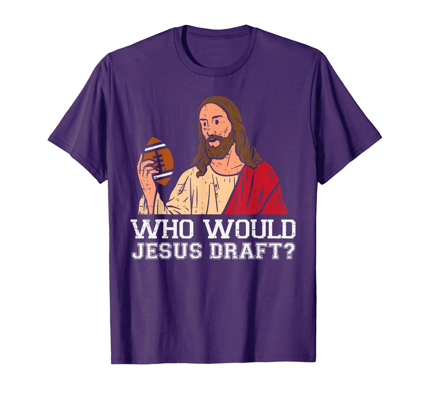 Who Would Jesus Draft Funny Fantasy Football Christian T-Shirt