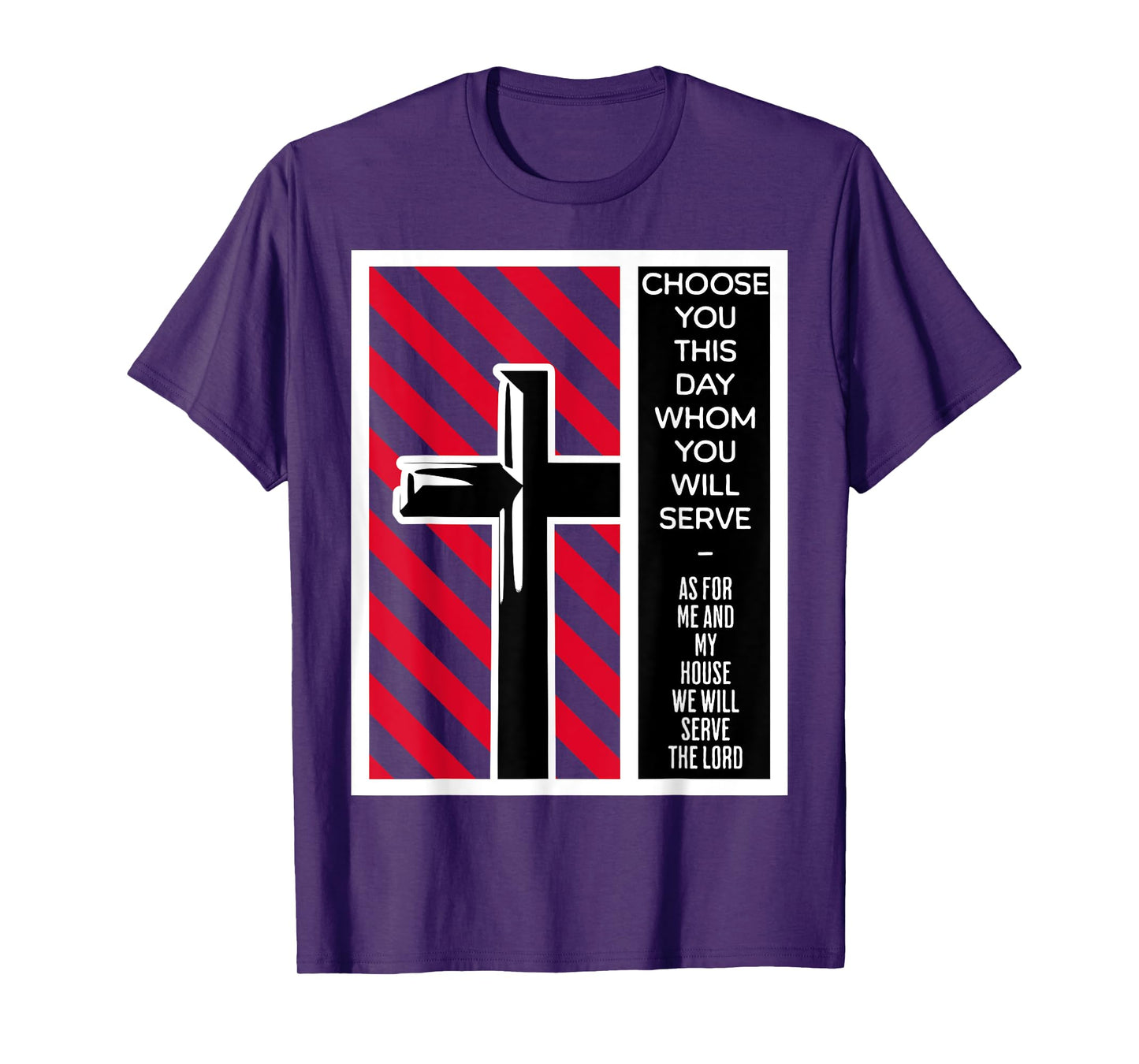 As For Me And My House We Will Serve The Lord Joshua 24 15 T-Shirt