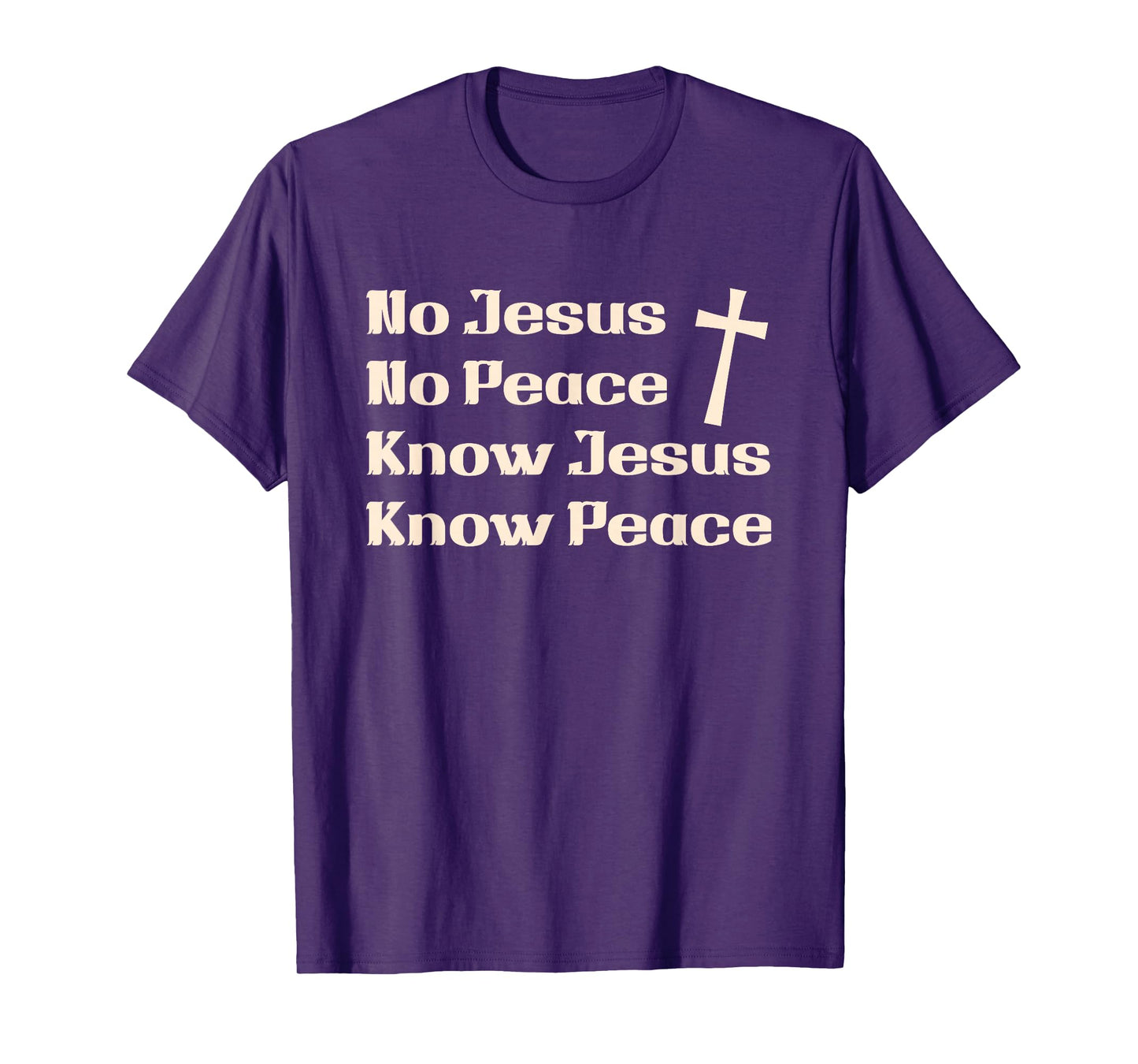 No Jesus No Peace Know Jesus Know Peace Christian Quote T-Shirt