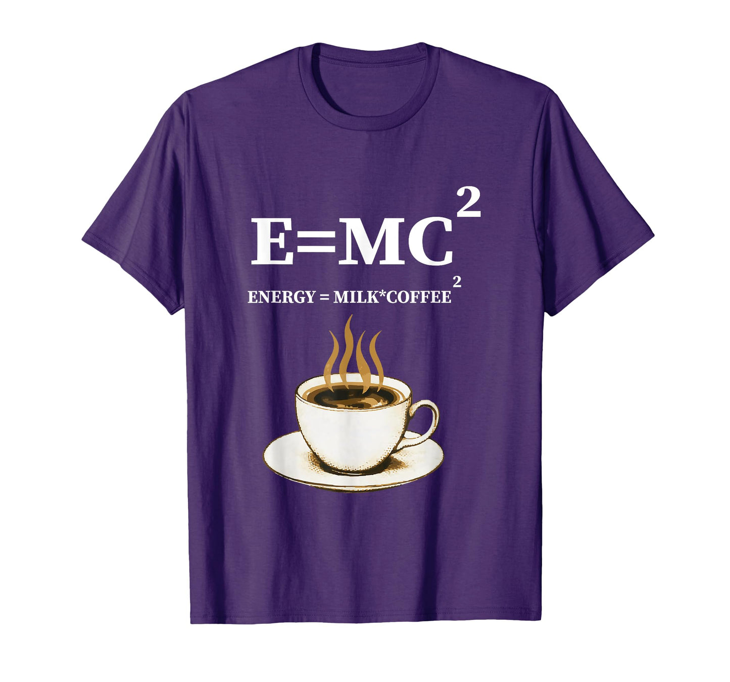 E =mc2 Energy Milk X Coffee Energy Milk Coffee Formula T-Shirt