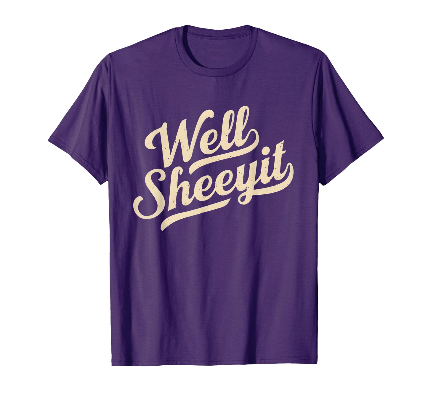 Funny Well Sheeyit Design T-Shirt