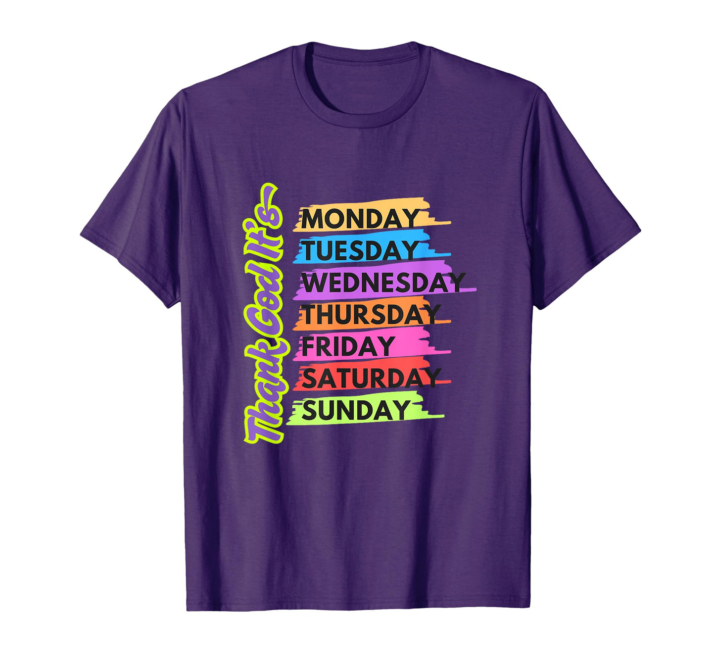 Thank God For Every Day Motivational T-Shirt