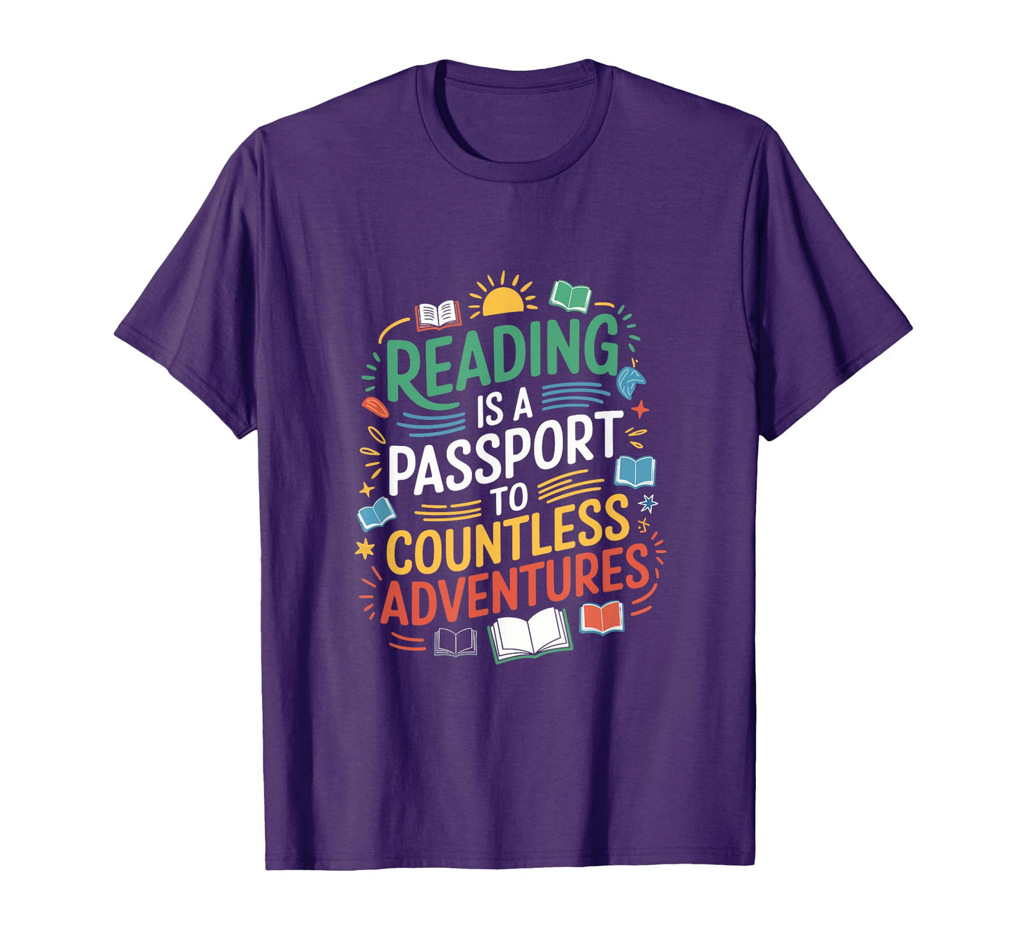 Reading is a passport to countless adventures, Bookworm T-Shirt