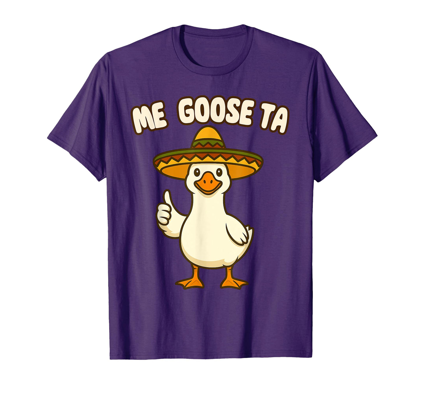Funny Me Goose Ta Mexican Goose Pun Spanish Men Women Kids T-Shirt