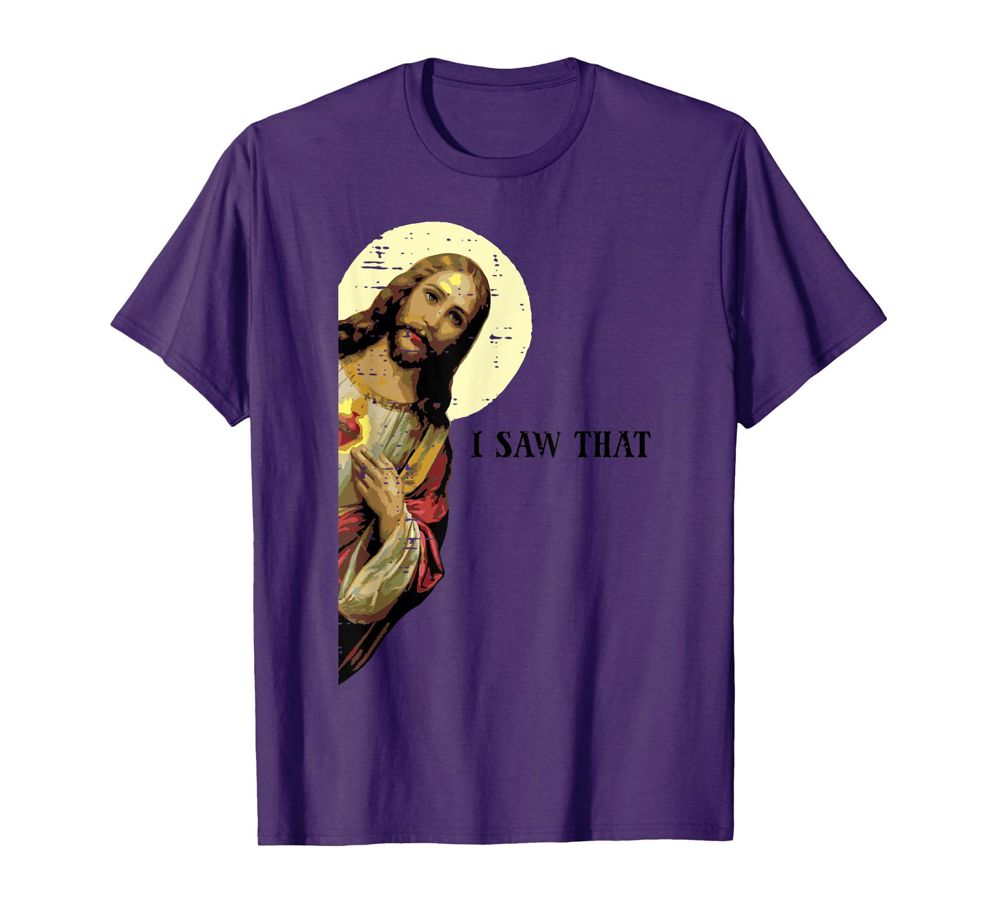 Jesus Saw That Funny God Religious Christian Men Women Kids T-Shirt