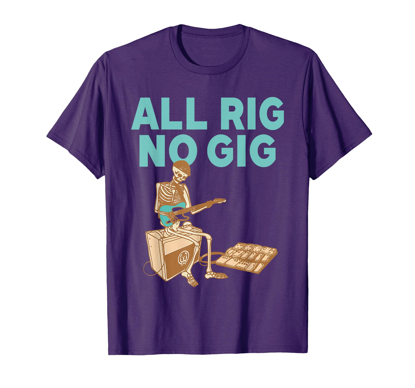 All Rig No Gig Skeleton Plays Electric Guitar T-Shirt