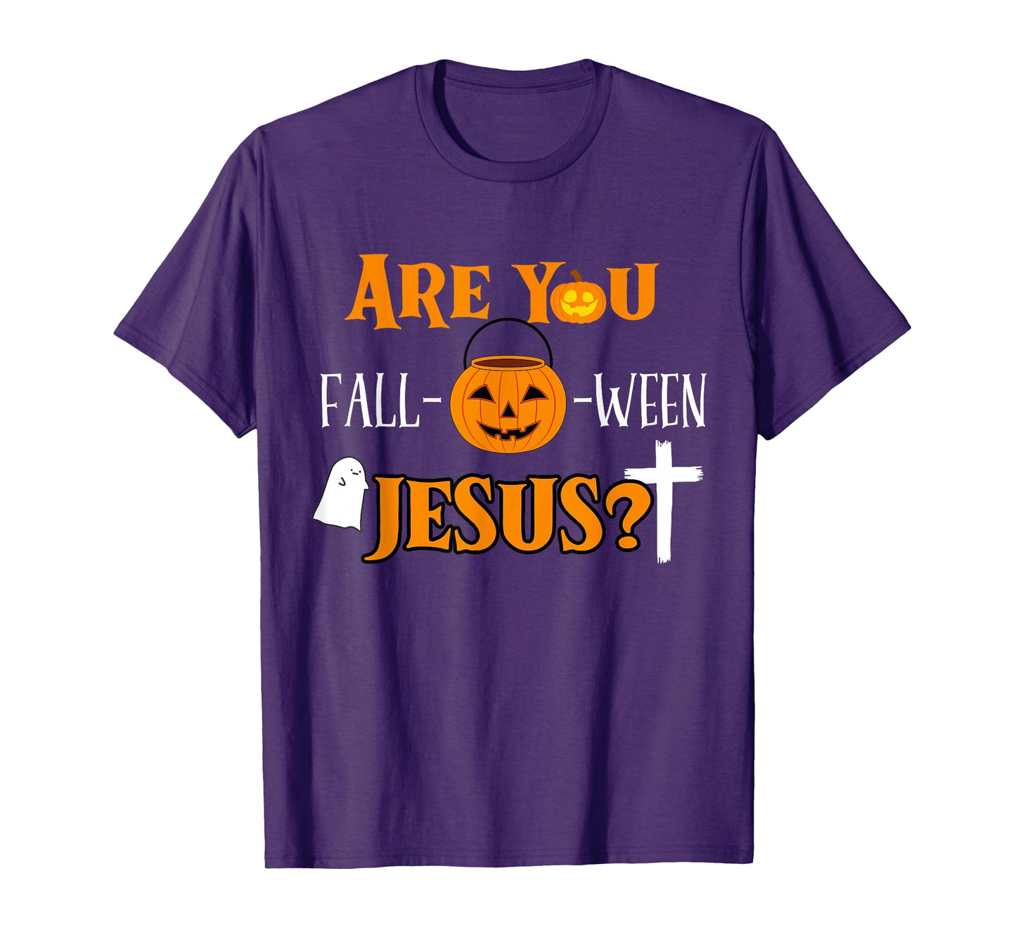 are You Fall O Ween Jesus Christian Halloween Faith Funny T-Shirt