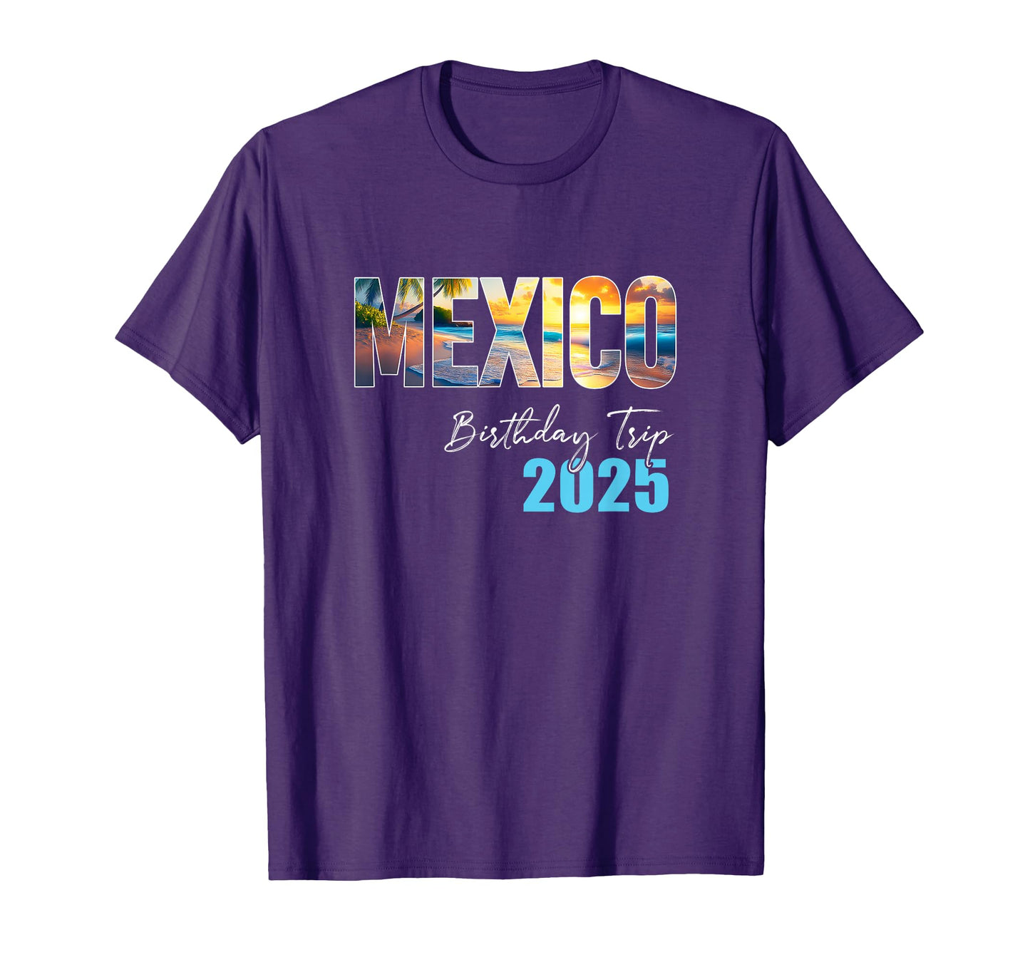 Mexico Birthday Trip 2025 Vacation Party Crew Cruise T-Shirt