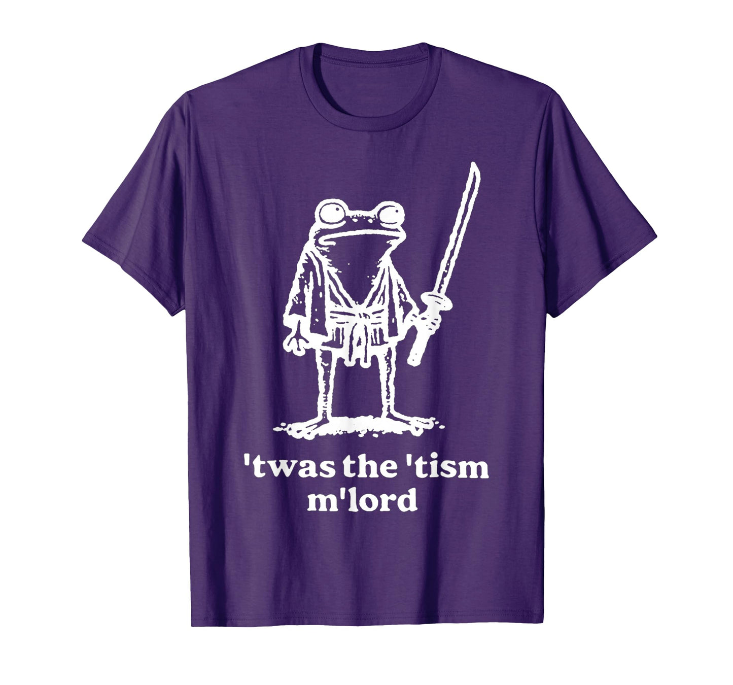 Funny T'was The 'Tism M'Lord Funny Medieval Knight Frog T-Shirt