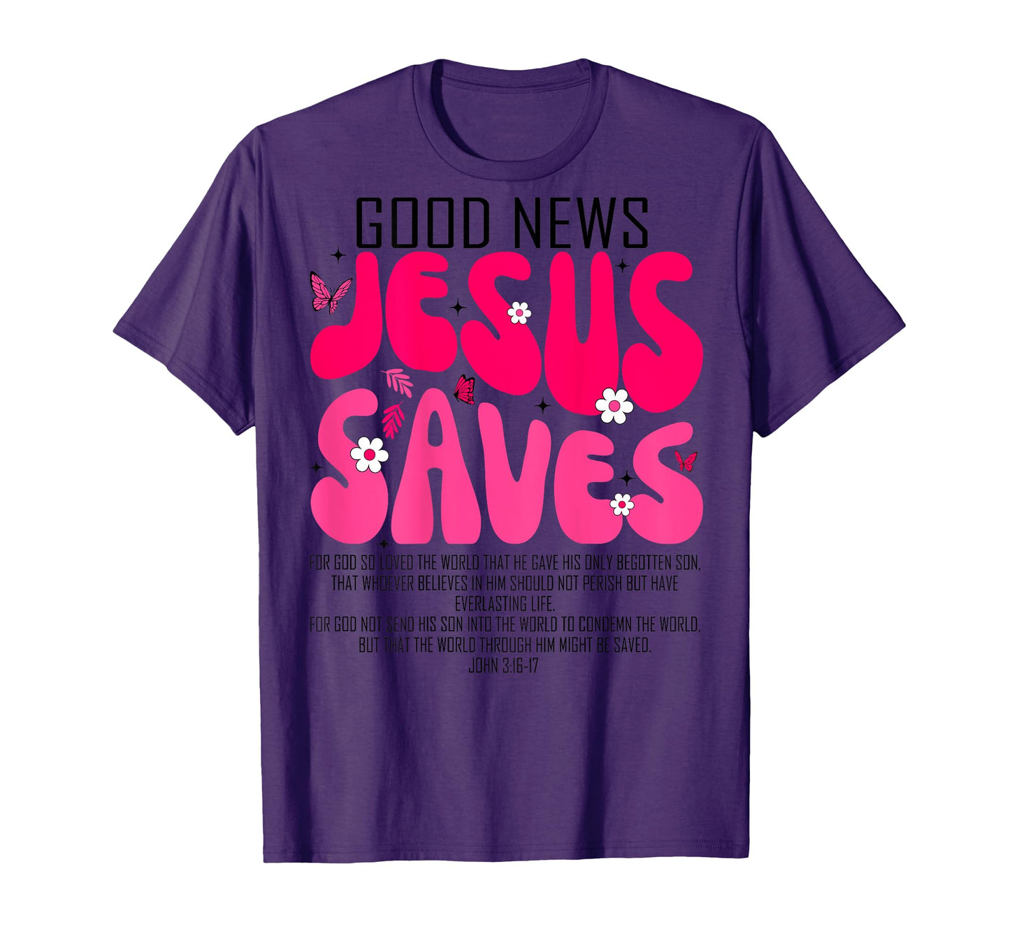 Jesus Saves Bible Verse Christian Faith Religious Women Kid T-Shirt
