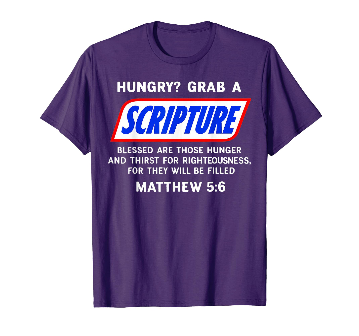 Hungry? Grab A Scripture Bible Verse Famous Funny Saying T-Shirt