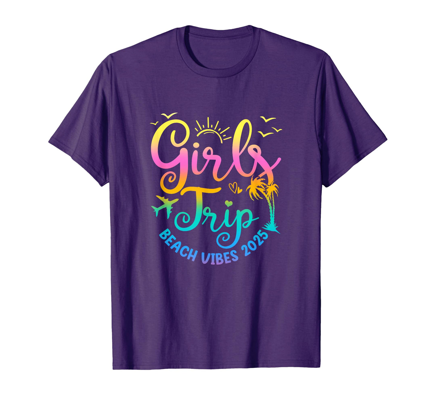 Girls Weekend Women Girls Trip Beach Vibes 2025 Vacation T-Shirt