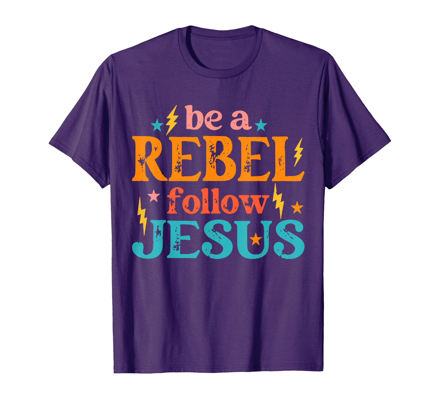 Be a Rebel Follow Jesus - Retro Groovy Style - Christian Tee T-Shirt