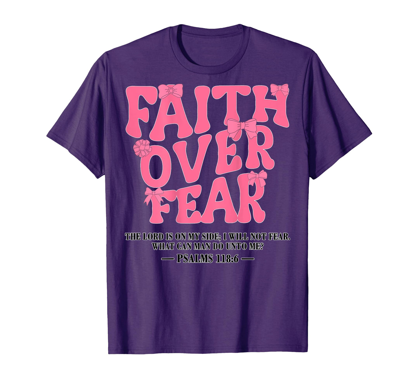 Faith Over Fear Bow Christian Jesus Girl God Sister Daughter T-Shirt