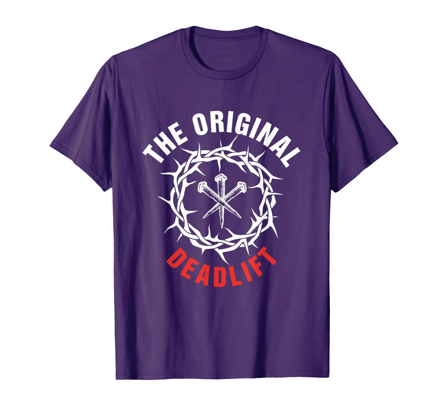 The Original Deadlift Christian Weightlifting Workout Gym T-Shirt