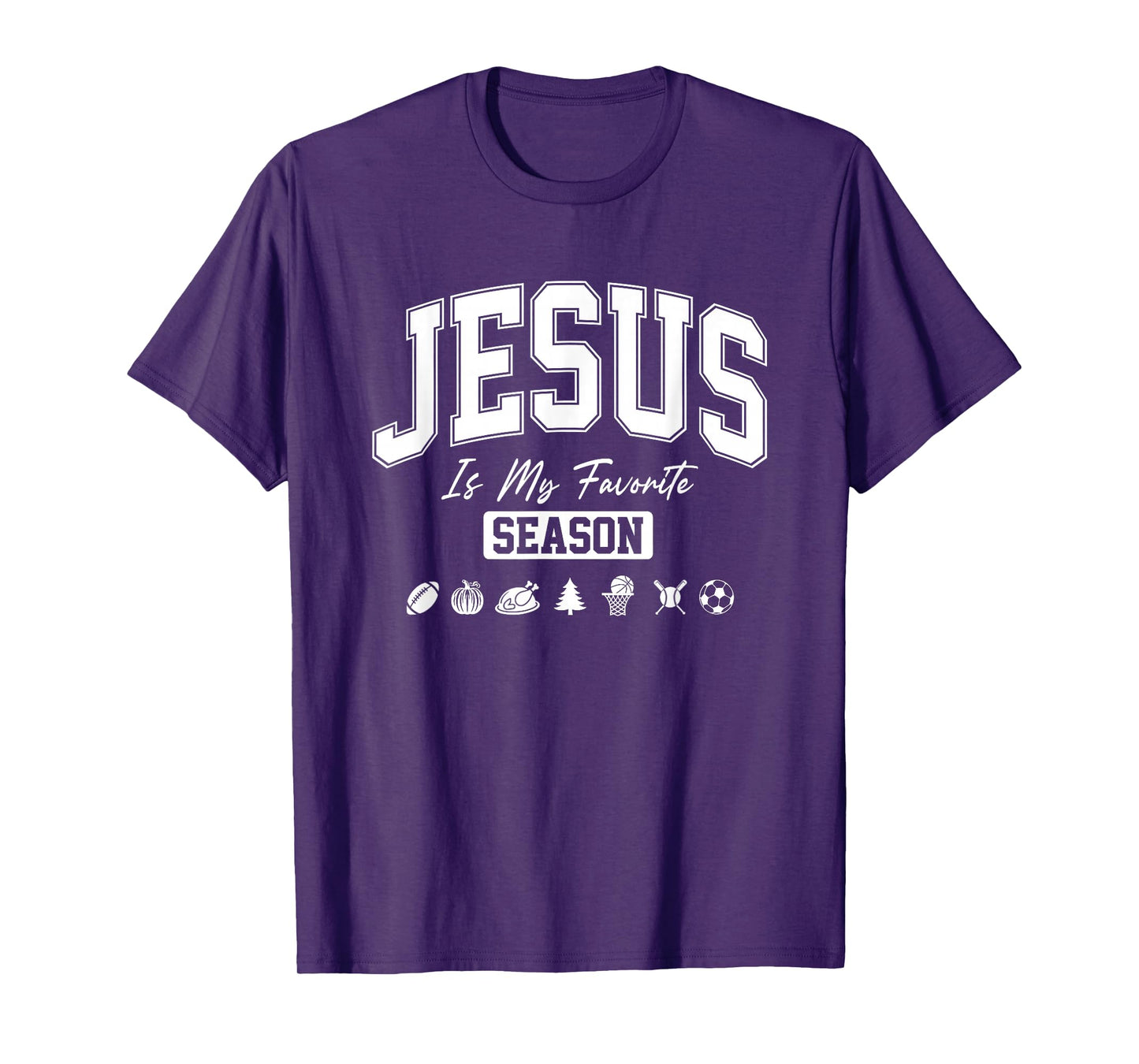 Jesus is My Favorite Season Christian Quote T-Shirt