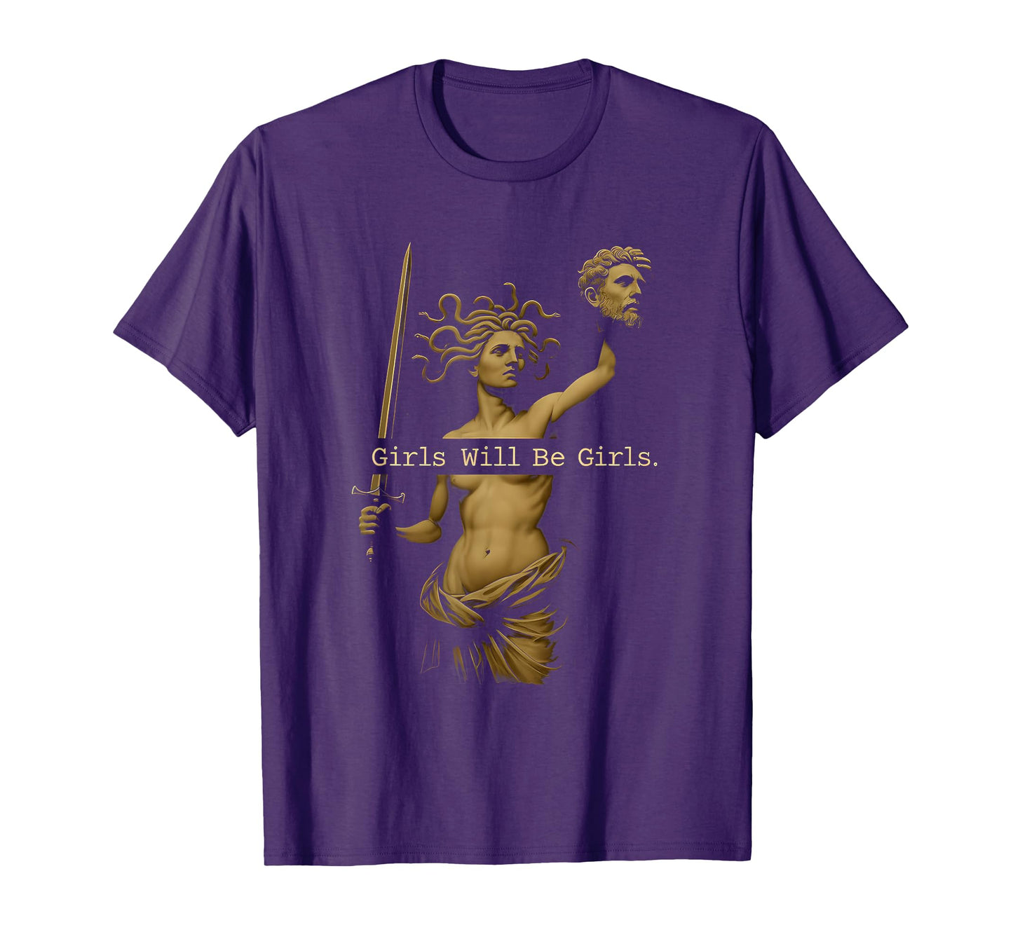 Girl Will Be Girls Vintage Medusa Holding Head Feminism T-Shirt
