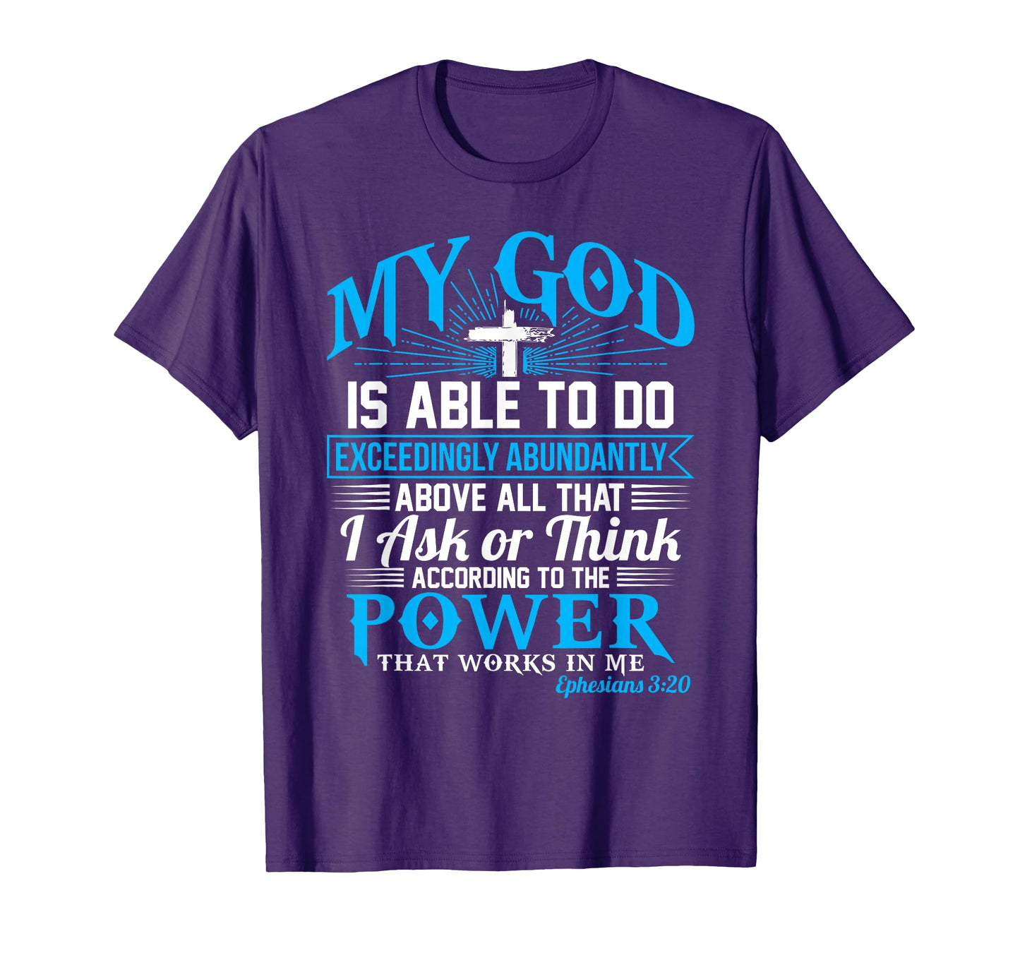 Exceedingly Abundantly Ephesians 3:20 Christian T-Shirt