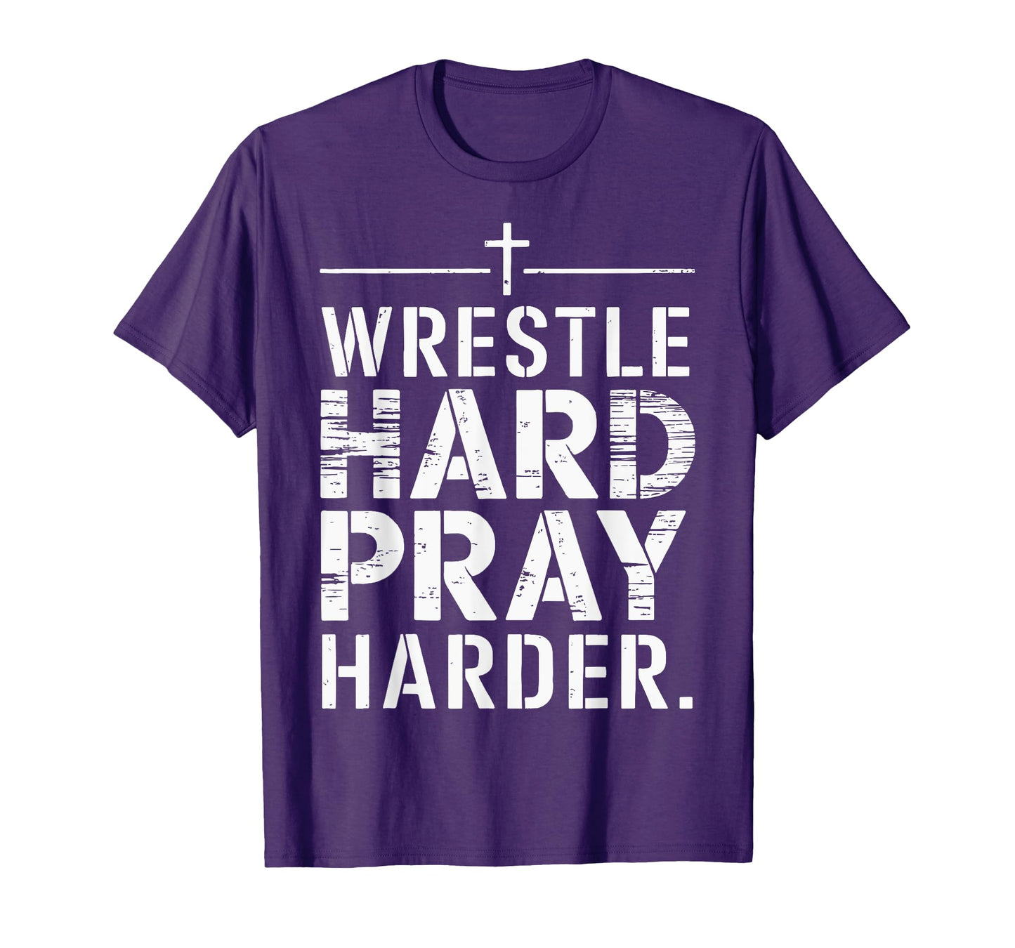 Wrestle Hard Pray Harder T-Shirt