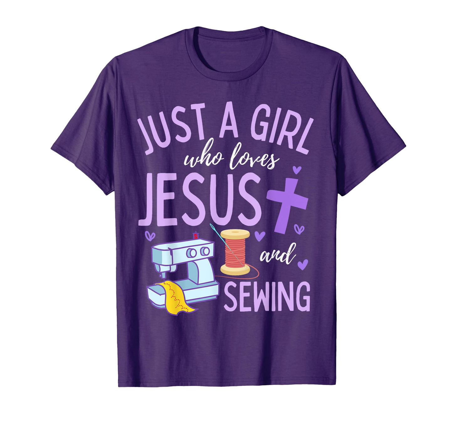 Just A Girl Who Loves Jesus and Sewing Christian Funny T-Shirt