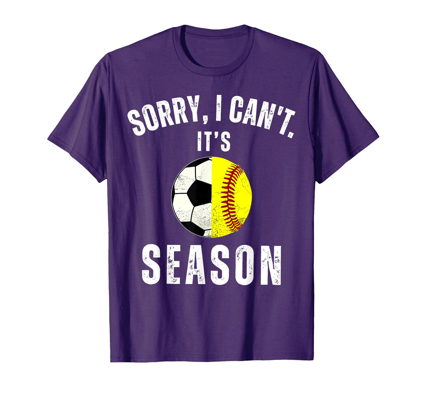 Sorry I Can't It's Soccer And Softball Season Mom Of Both T-Shirt