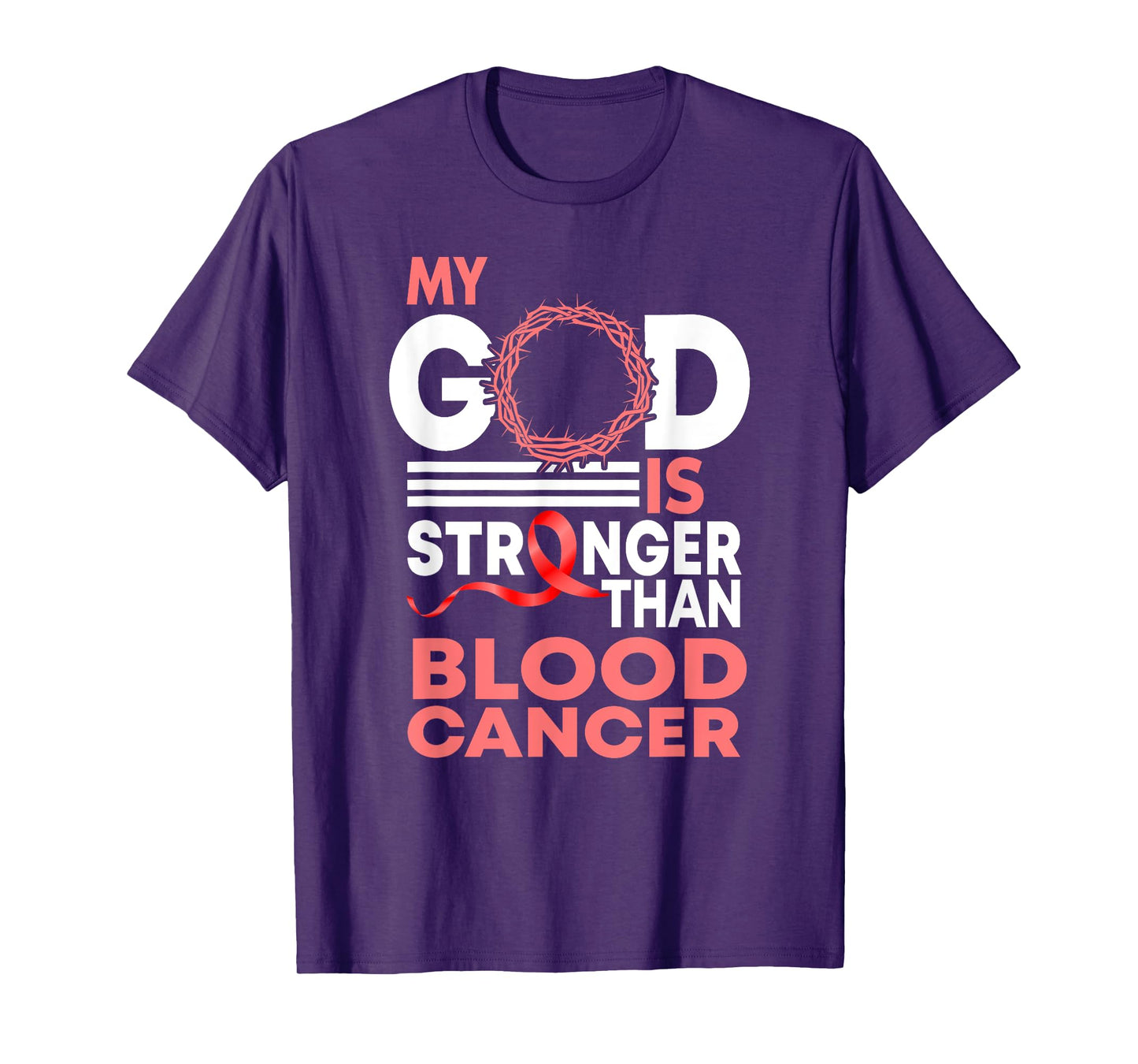 Faith My God Is Stronger Than Blood Cancer Awareness T-Shirt