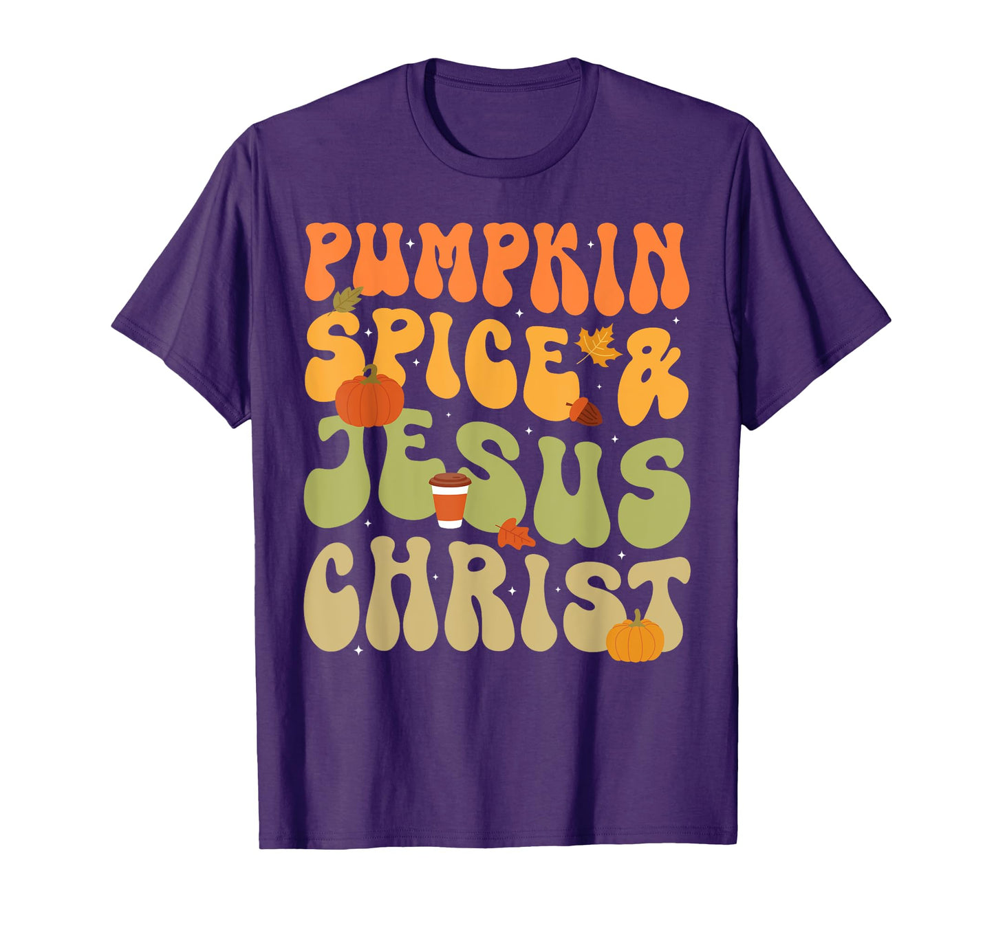 Pumpkin Spice & Jesus Christ Funny Christian Fall Vibes T-Shirt