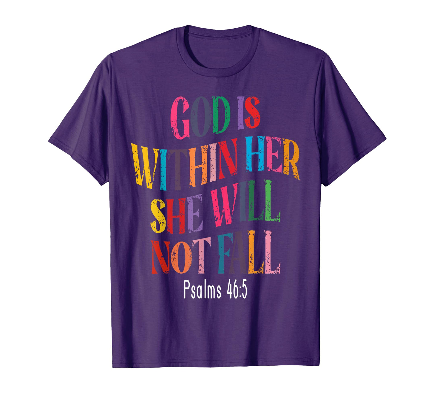 Psalms 46:5 God Is Within Her, She Will Not Fall T-Shirt