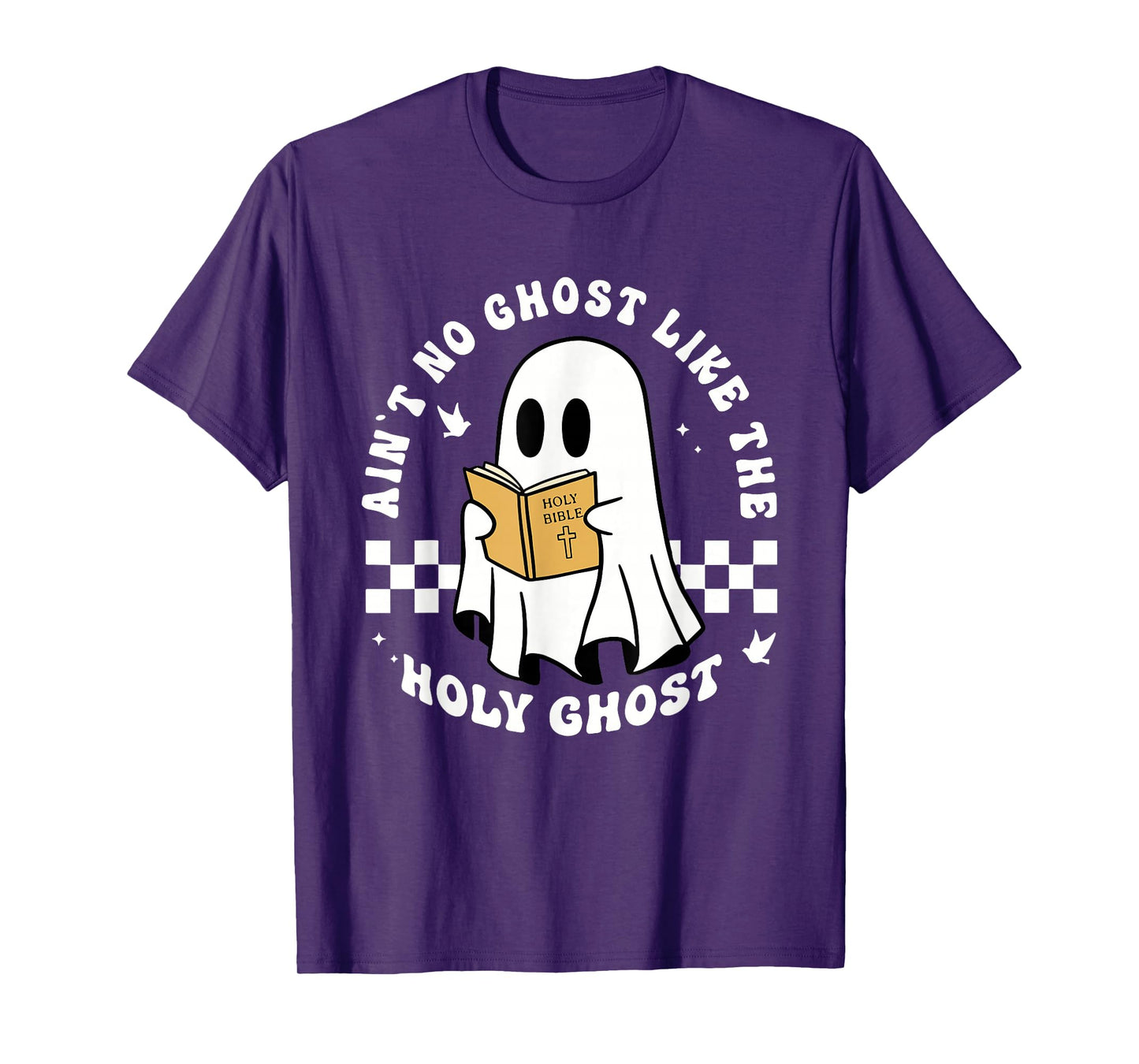 Ain't no Ghost Like The Holy Ghost Halloween Christian Jesus T-Shirt