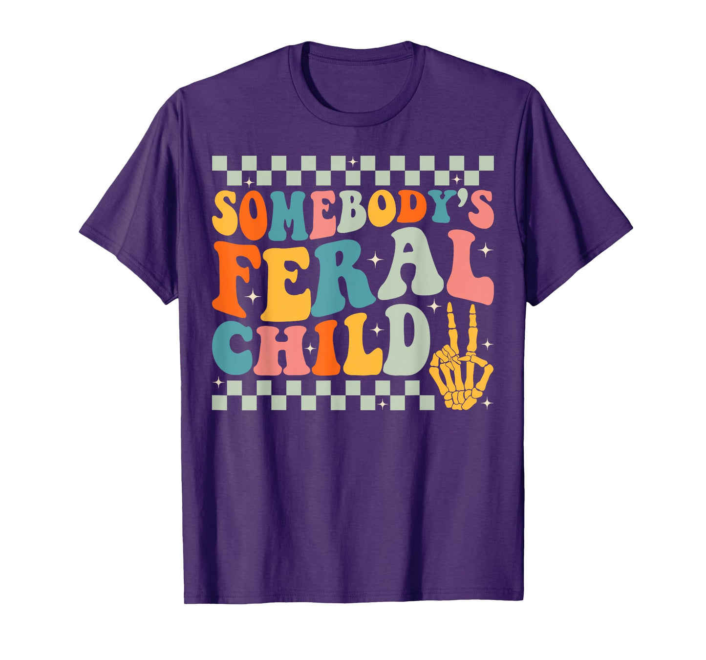 Somebody's Feral Child Toddler Girl and Boy Funny Quotes T-Shirt