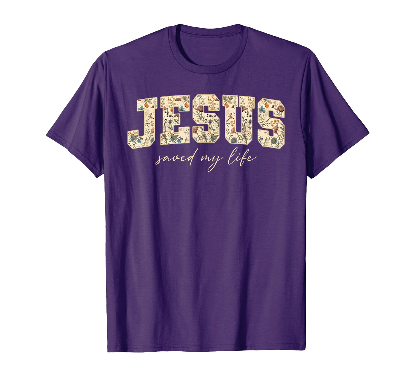 Jesus Saved My Life Christian Cross God Faith Bible Pray T-Shirt