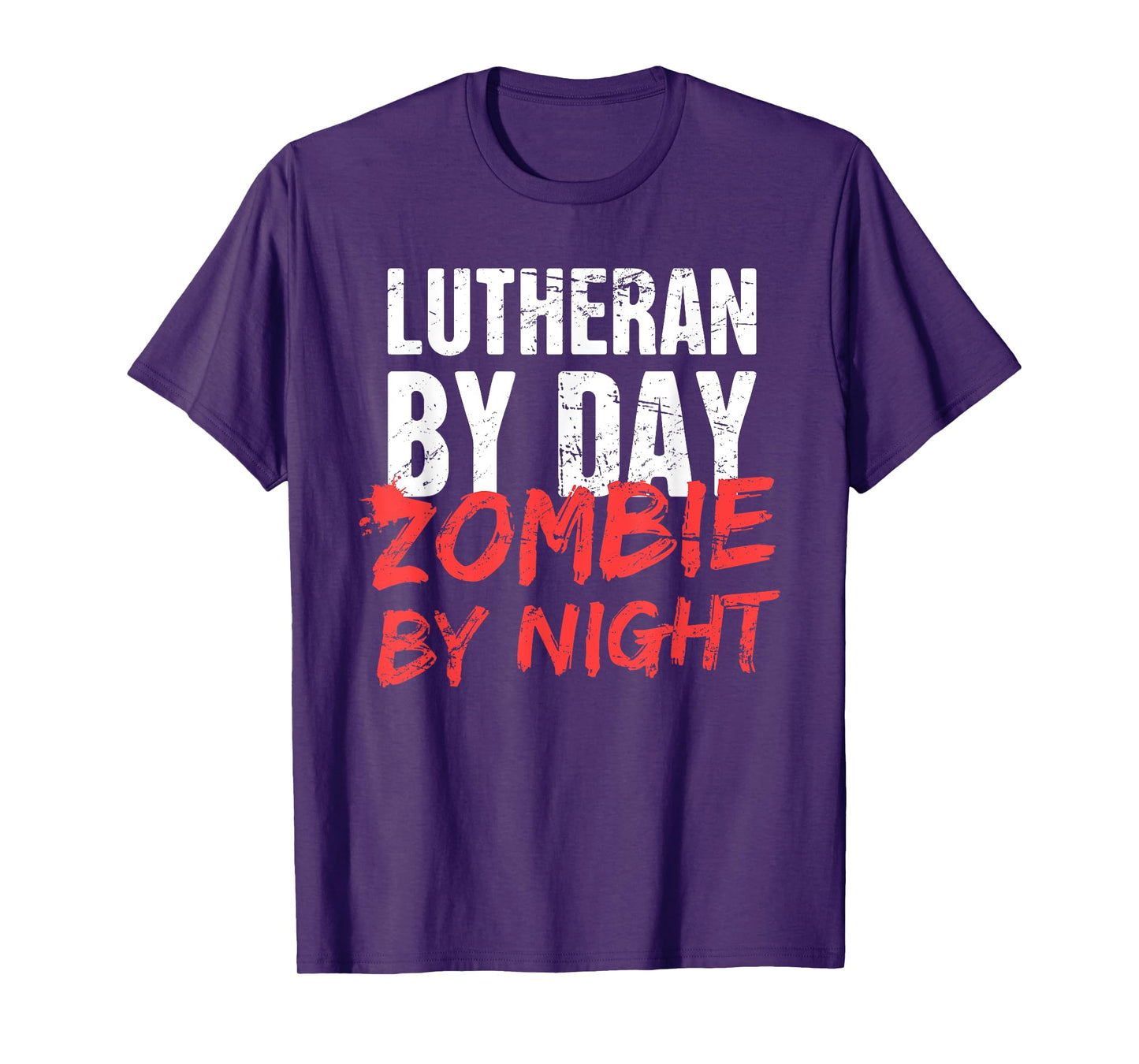 "Lutheran By Day" | Funny Halloween Lutheran T-Shirt