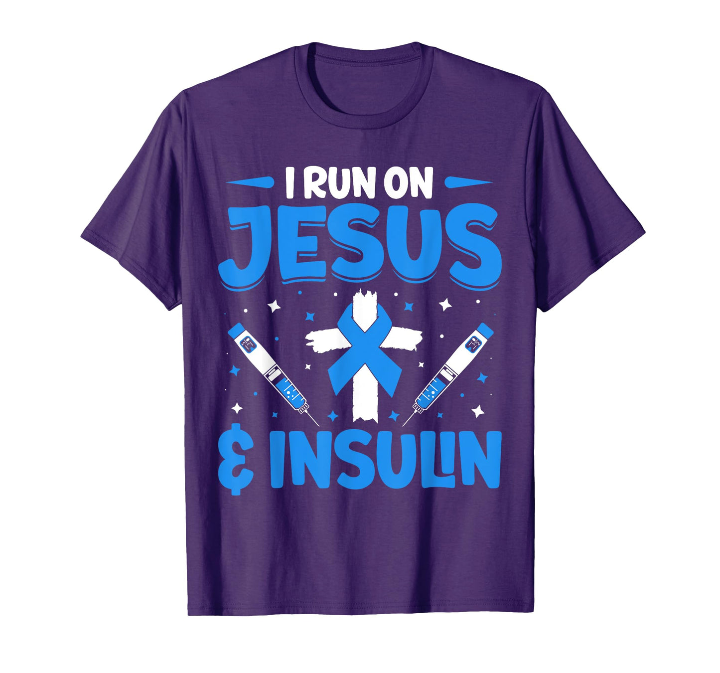 I Run On Jesus And Insulin T-Shirt